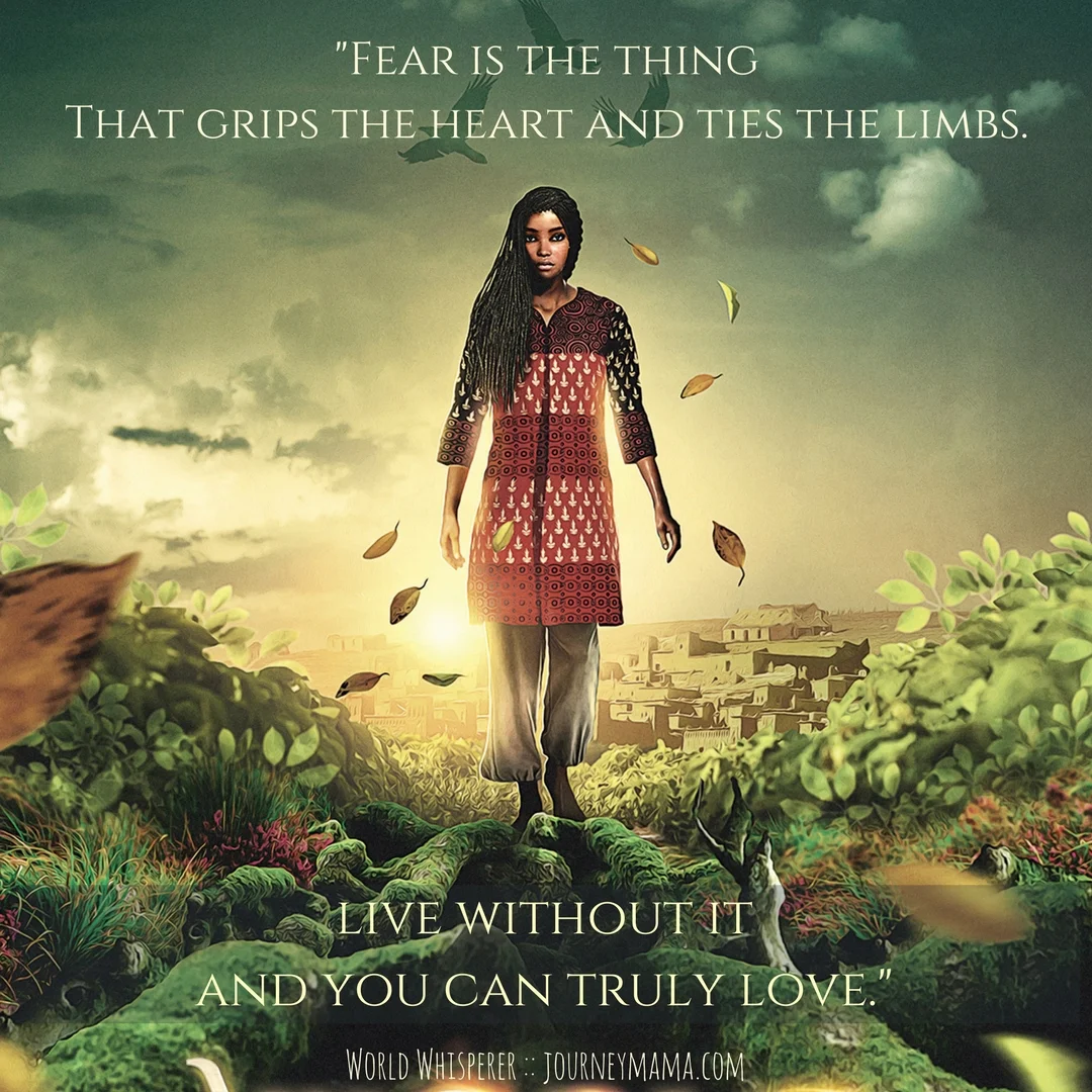 -Fear is the thing that grips the heart andties the limbs. Live without it and you can truly love.- (2).jpg