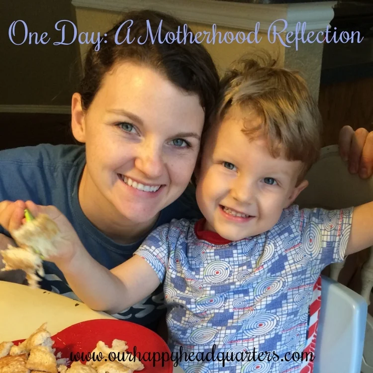 One Day: A Motherhood Reflection