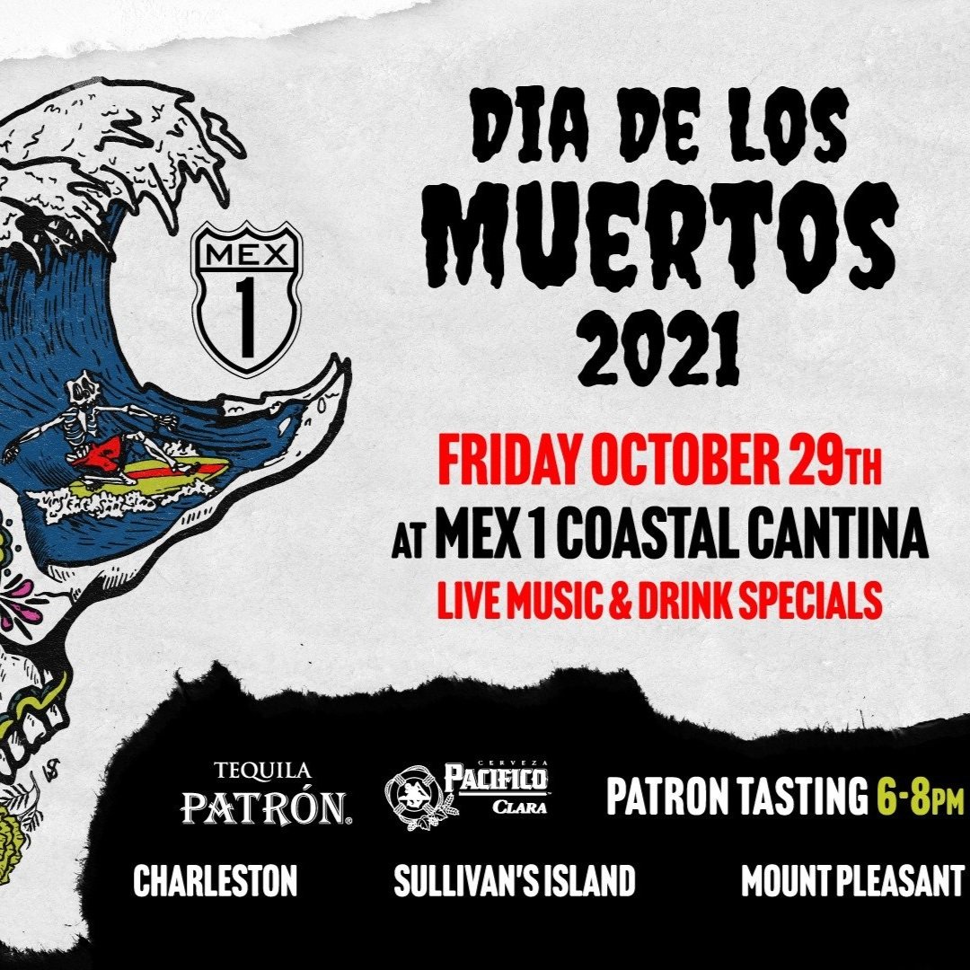 Day of the Dead @ Mex 1 Coastal Cantina - Charleston | Sullivan's Island | Mount Pleasant