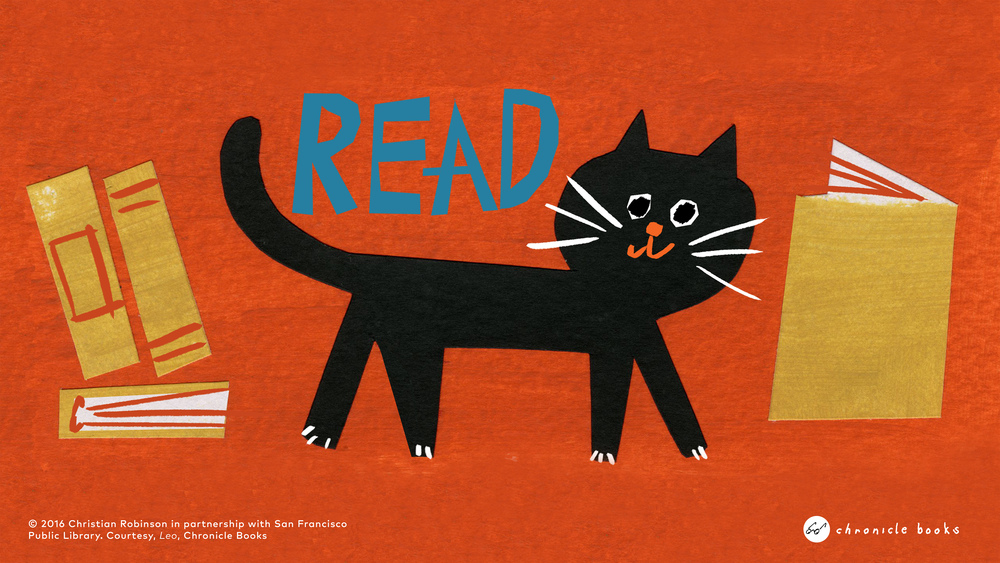 llustration by Red Cap Cards artist, CHRISTIAN ROBINSON , for the SAN FRANCISCO PUBLIC LIBRARY , courtesy CHRONICLE BOOKS