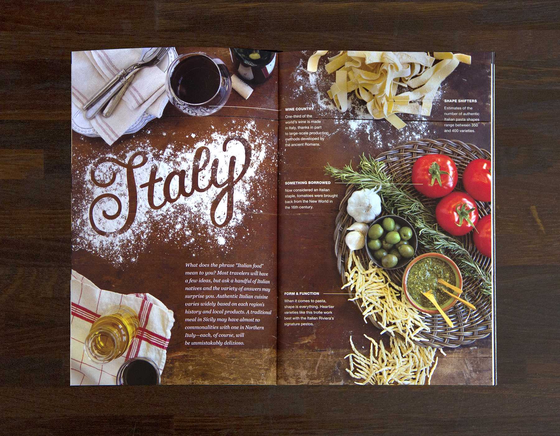Italy, lettered using flour.