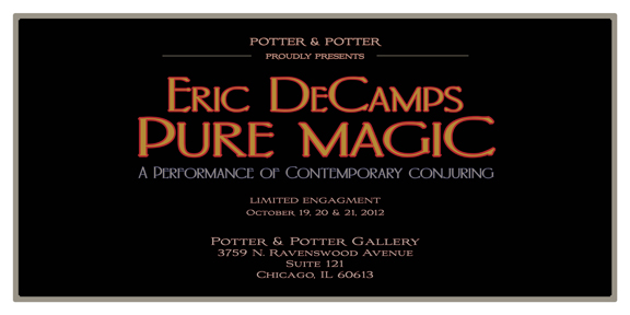 Eric DeCamps presents "Pure Magic" in Chicago