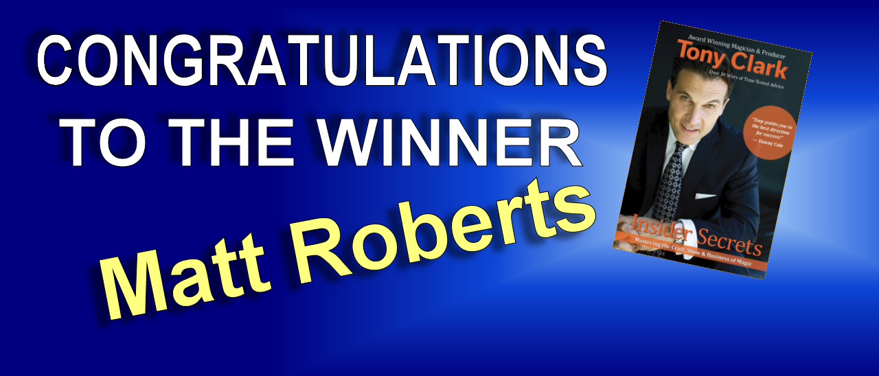 Matt Roberts' name was randomly drawn from 24 entrants as the winner of this week's contest to receive a free copy of Tony Clark's new digital book, "Insider Secrets". Listen to the podcast each week to see what new, limited time contests are running.