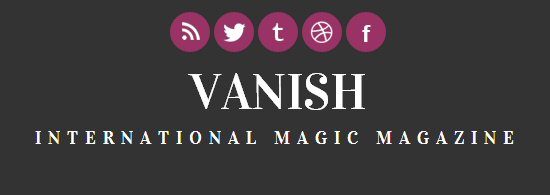 Click on the banner to visit the website and download the latest FREE issue of VANISH Magazine.