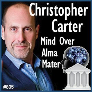 805: Christopher Carter - Mind Over Alma Mater