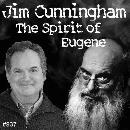 Jim Cunningham - The Spirit of Eugene - Jim Cunningham is the voice on the Audible books reading the Eli Marks Mystery series. But is also interested in things that go bump in the night. So naturally, his mentor for producing scary seances was the la