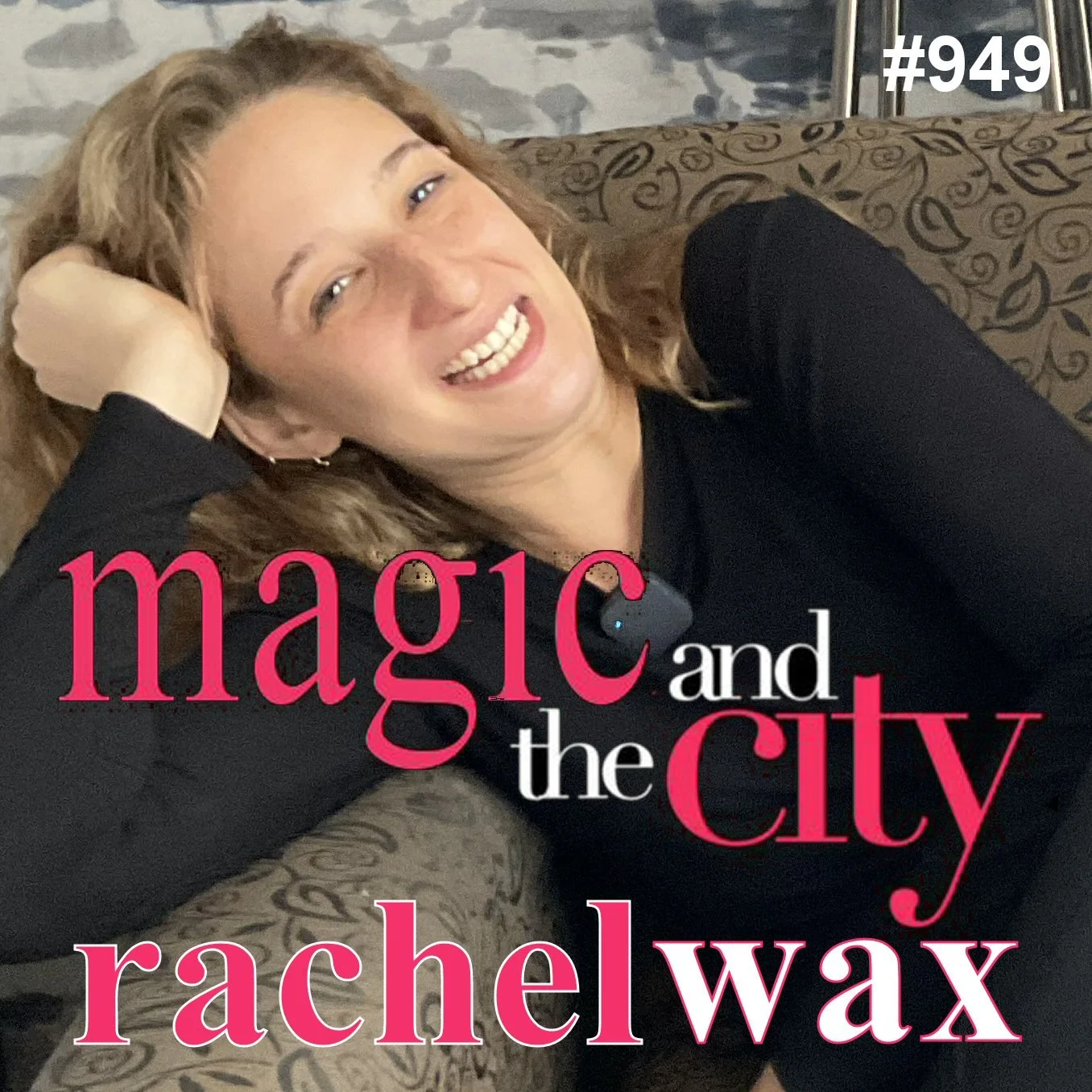 Rachel Wax - Magic and the City - Originally a fashion designer in NYC, Rachel Wax found her true calling as a comedy stand-up and close-up magician performing in high society venues in New York City. #fashion #NYC #newyorkcity  #speakeasymagik #come