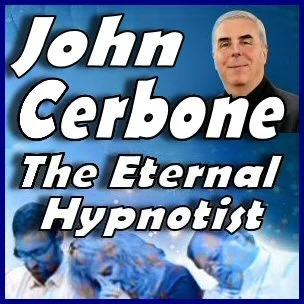 991: John Cerbone - The Eternal Hypnotist