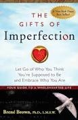 The Gifts Of Imperfection