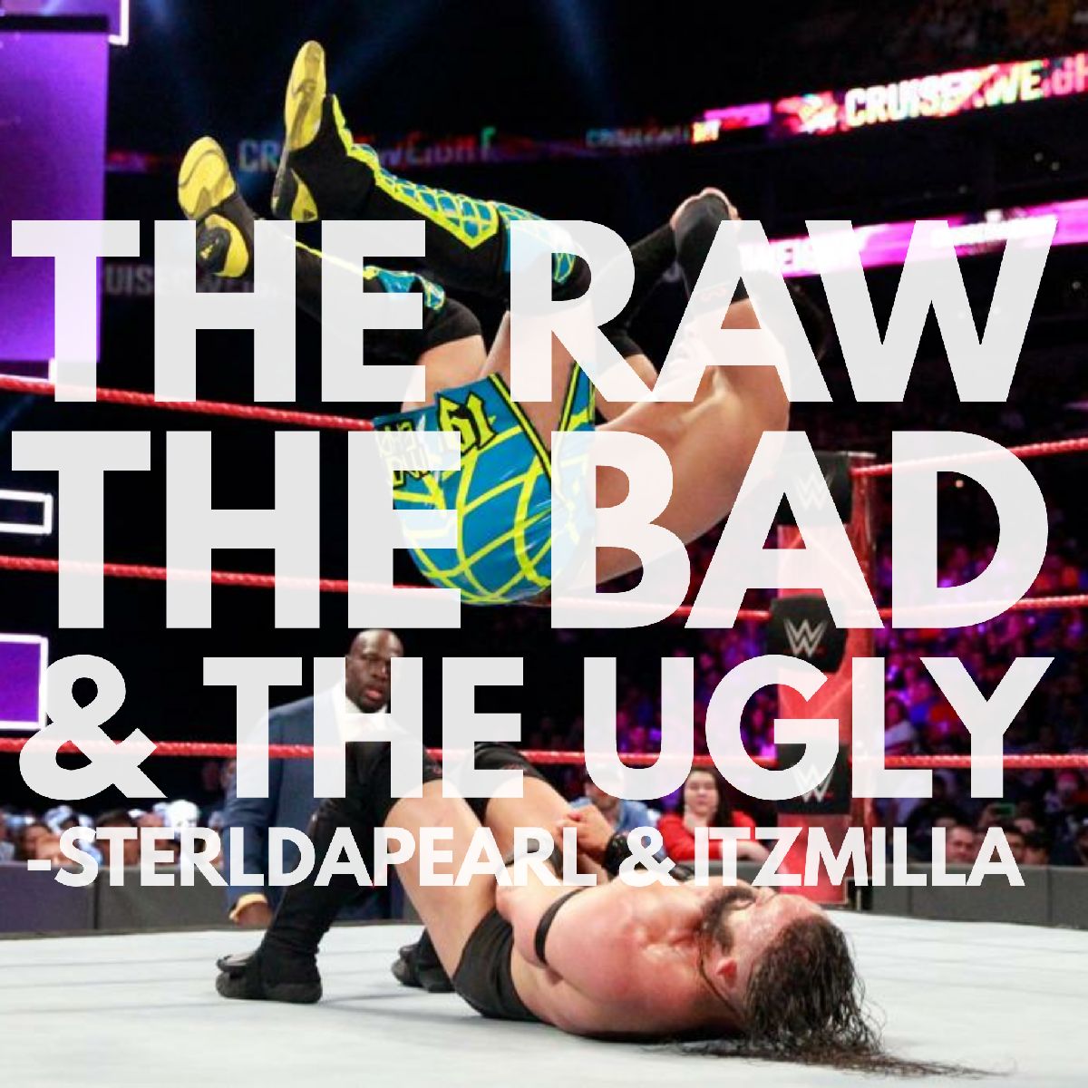 The Raw, The Bad, & The Ugly #172 episode artwork