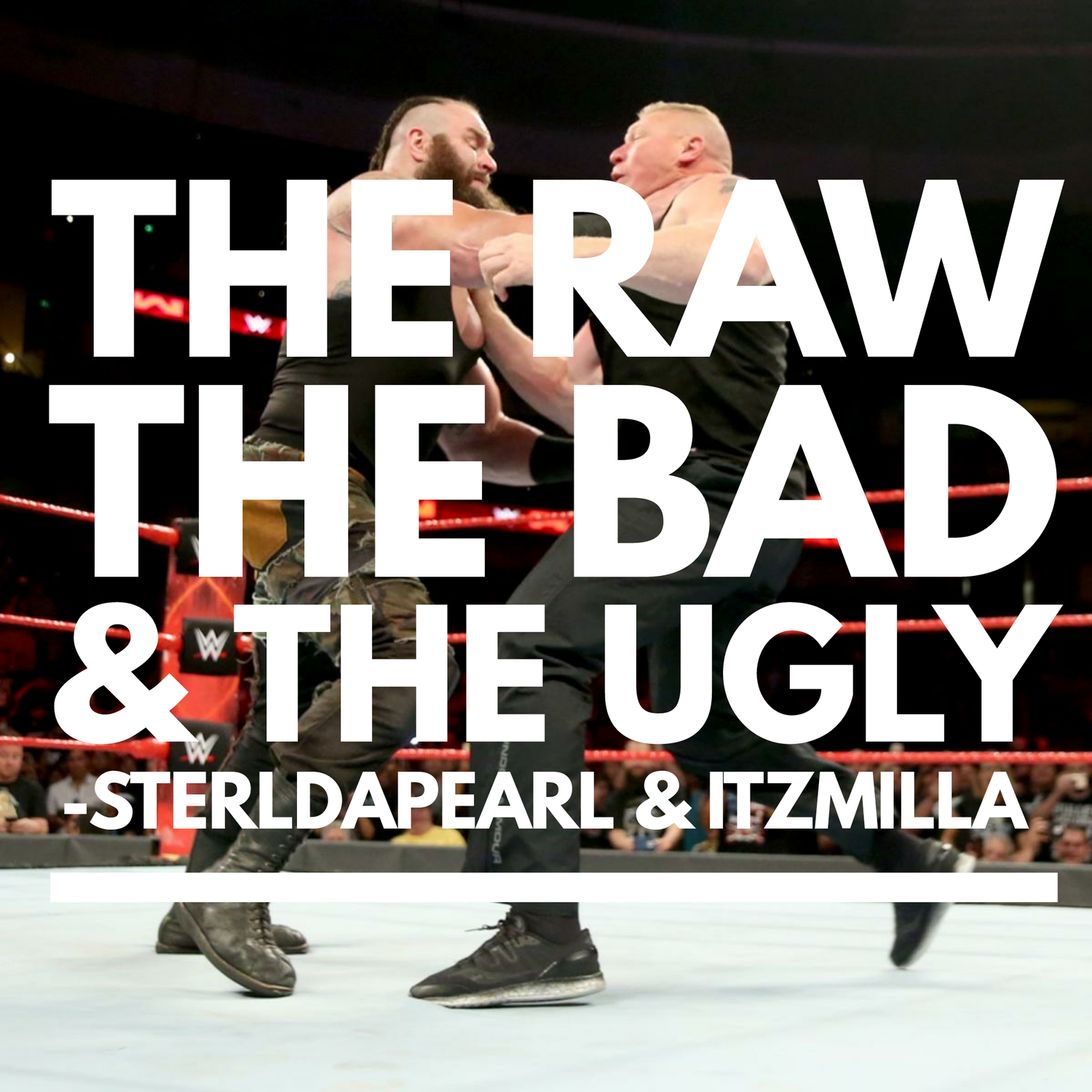 The Raw, The Bad, & The Ugly #176 episode artwork