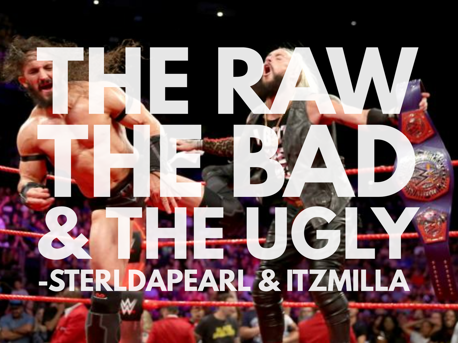 The Raw, The Bad, & The Ugly #178 episode artwork