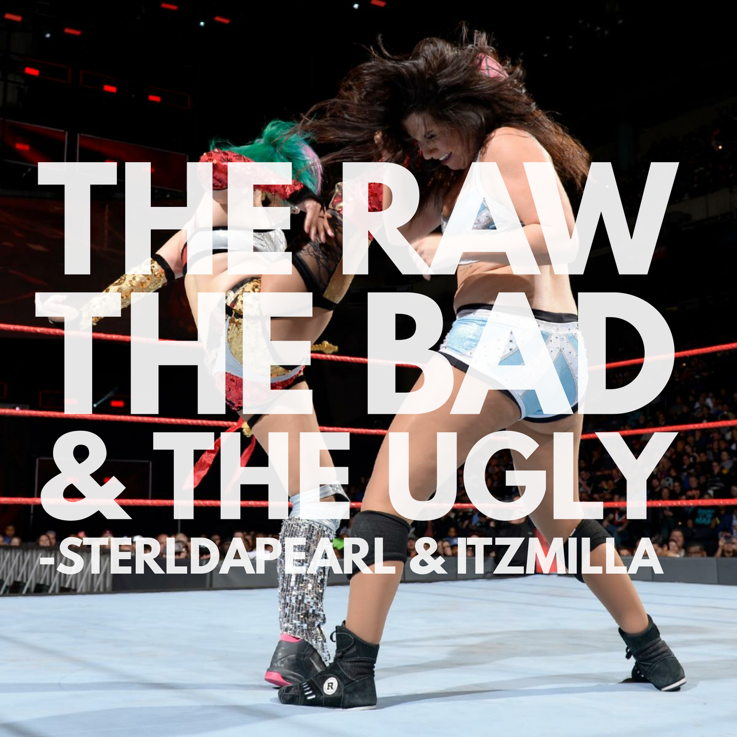 The Raw, The Bad, & The Ugly 183 episode artwork