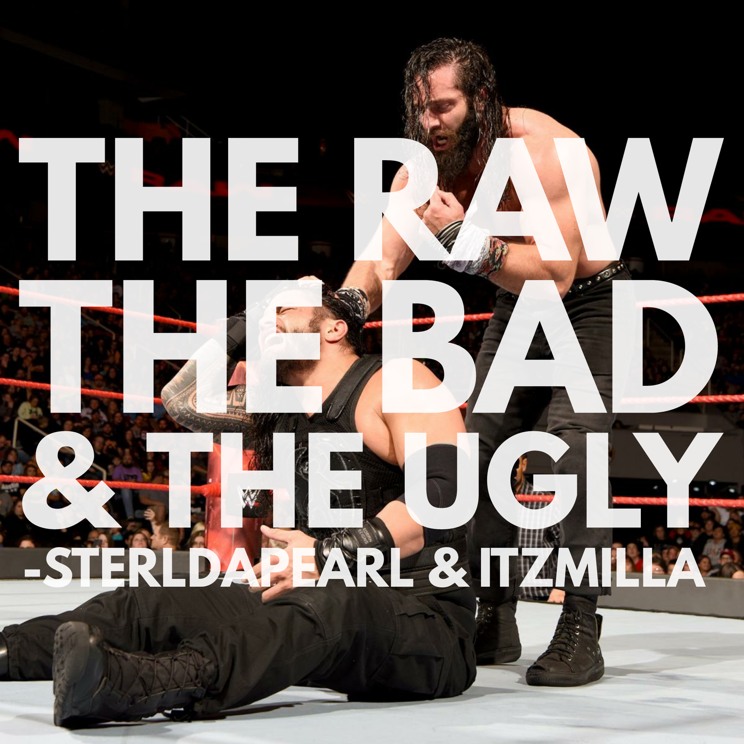 The Raw, The Bad, & The Ugly #187 episode artwork