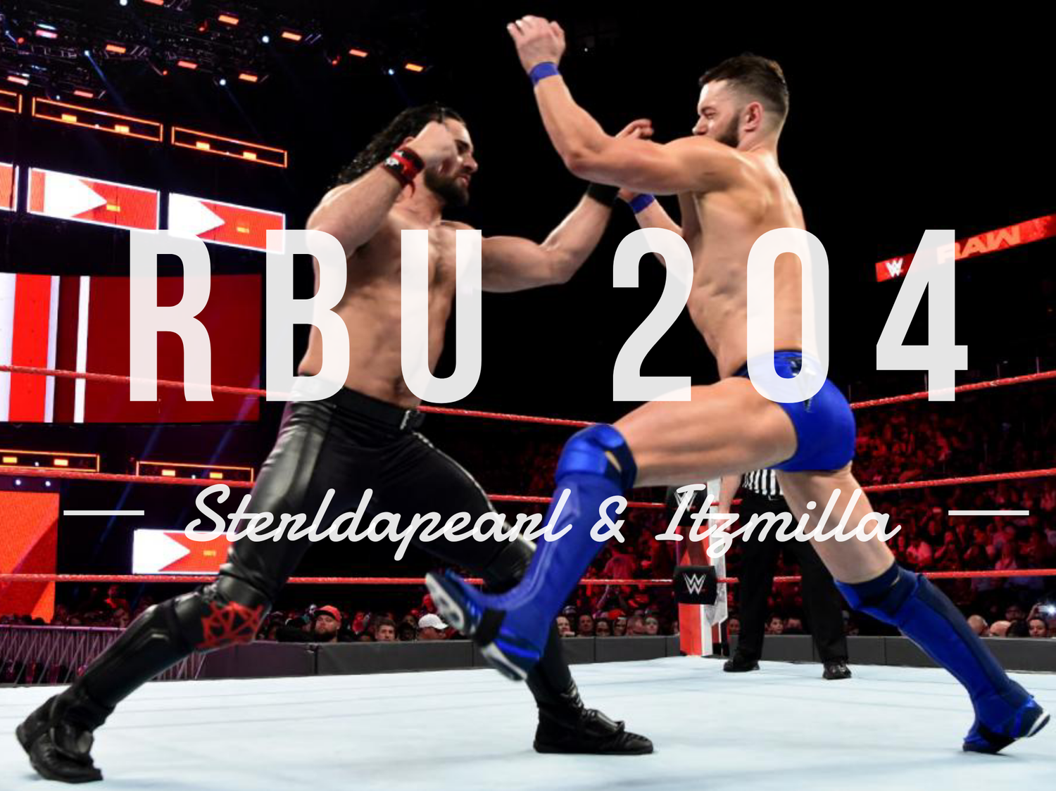 The Raw, The Bad, & The Ugly #204 episode artwork