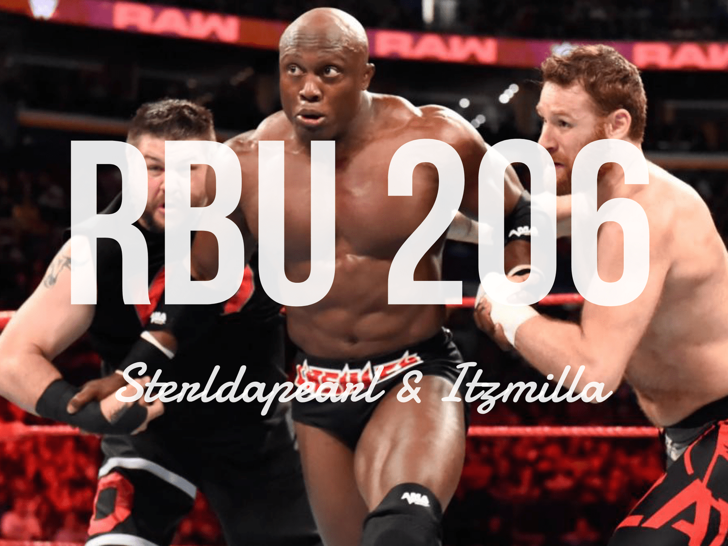 The Raw, The Bad & The Ugly #206 episode artwork