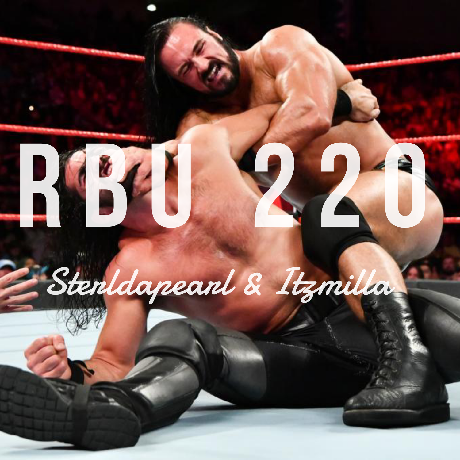 The Raw, The Bad & The Ugly #220 episode artwork