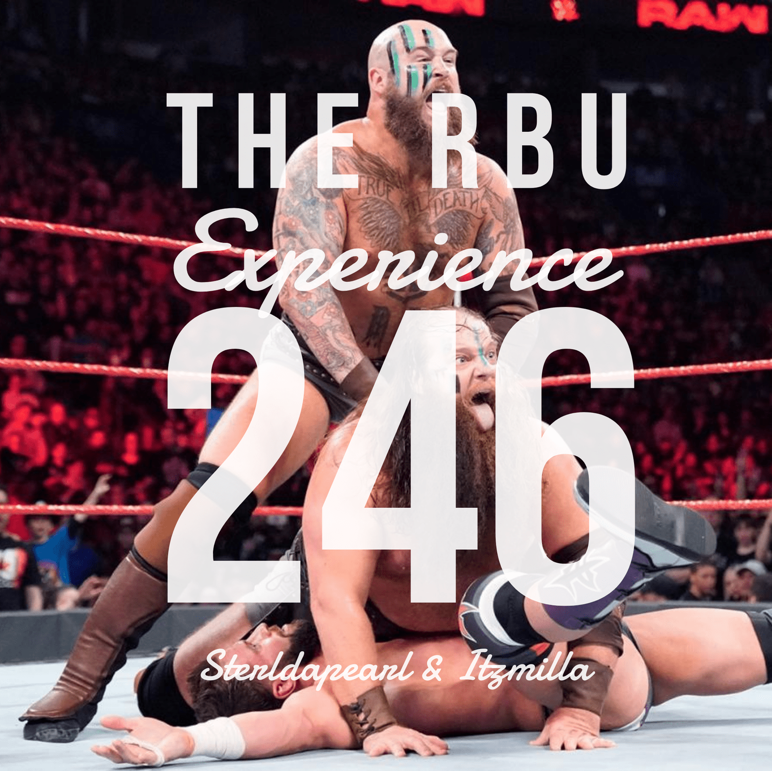 The Raw, The Bad & The Ugly #246 episode artwork