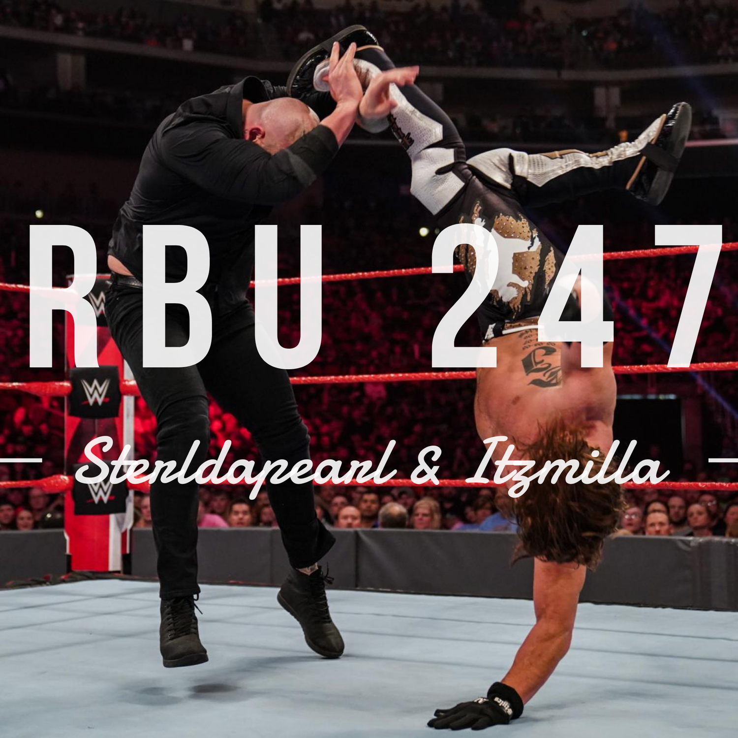 The Raw, The Bad & The Ugly #247 episode artwork