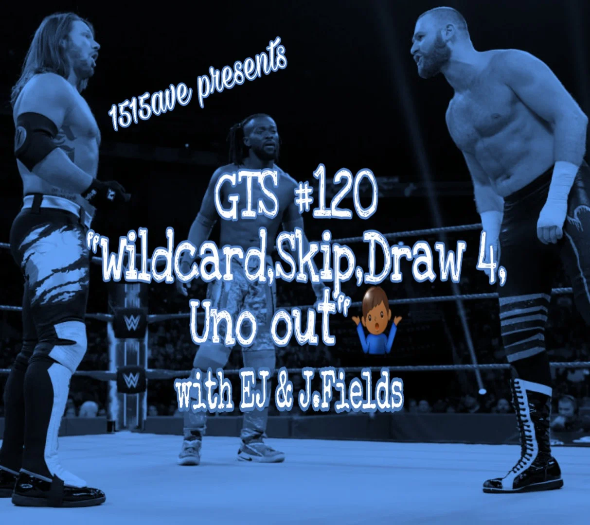 GTS #120 "Wildcard,Skip,Draw 4, Uno Out" episode artwork