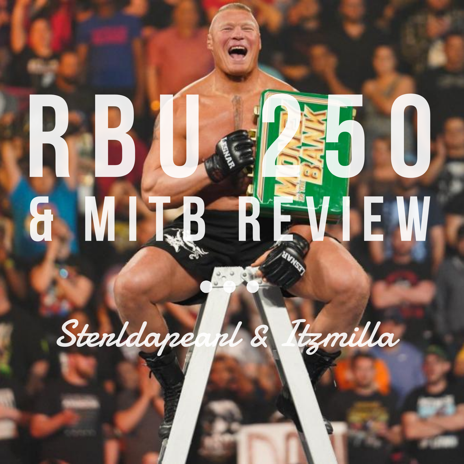 The Raw, The Bad & The Ugly #250 / MITB Review episode artwork