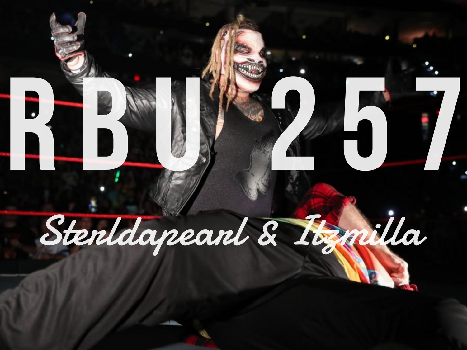 The Raw, The Bad & The Ugly #257 episode artwork