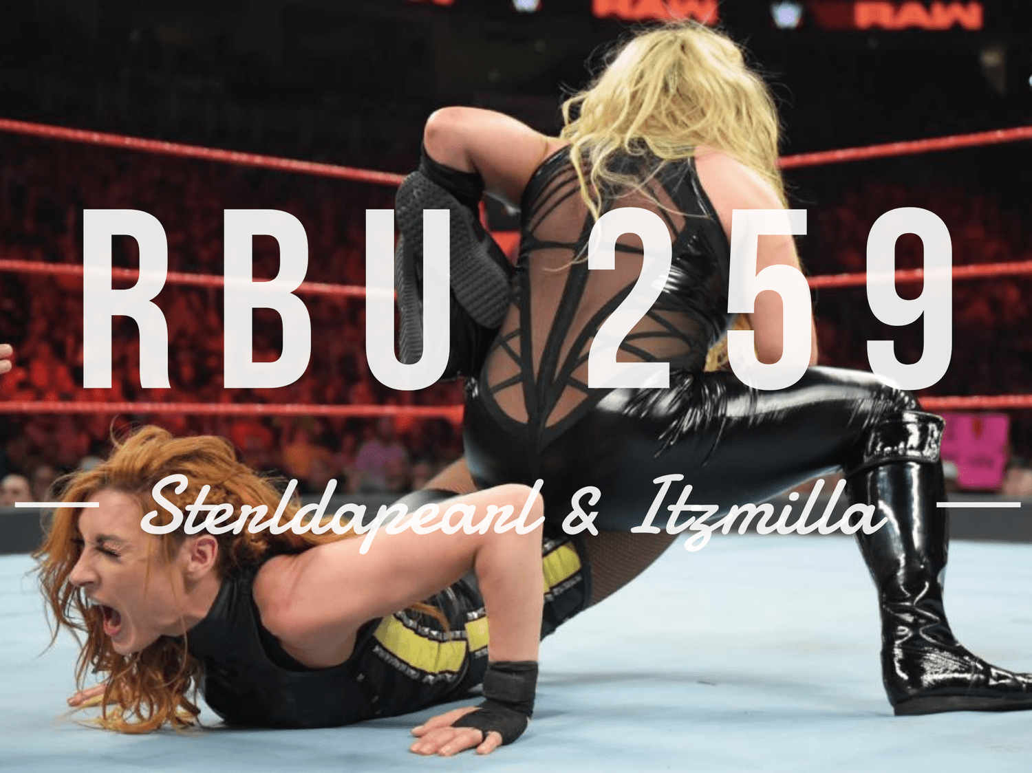 The Raw, The Bad & The Ugly #259 episode artwork