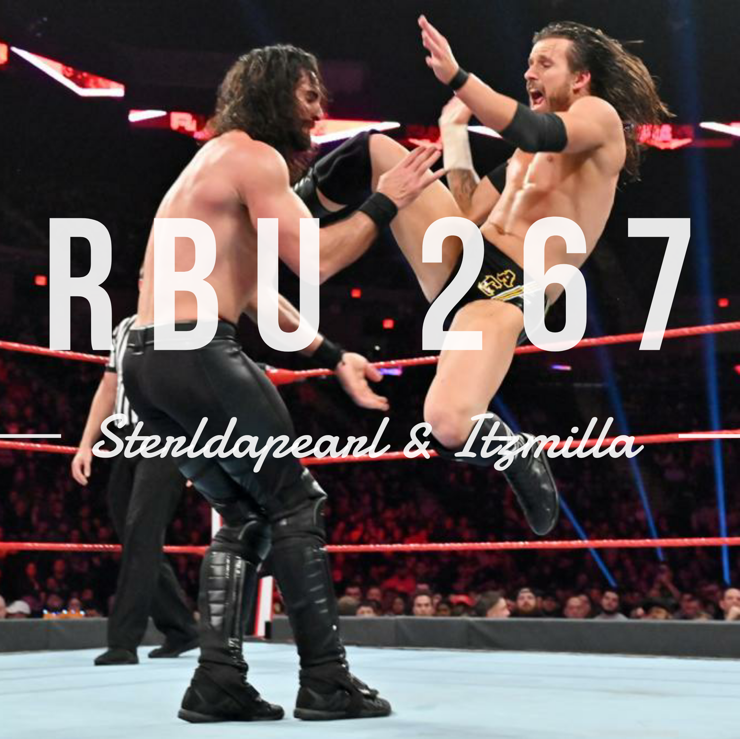 The Raw, The Bad & The Ugly #267 episode artwork