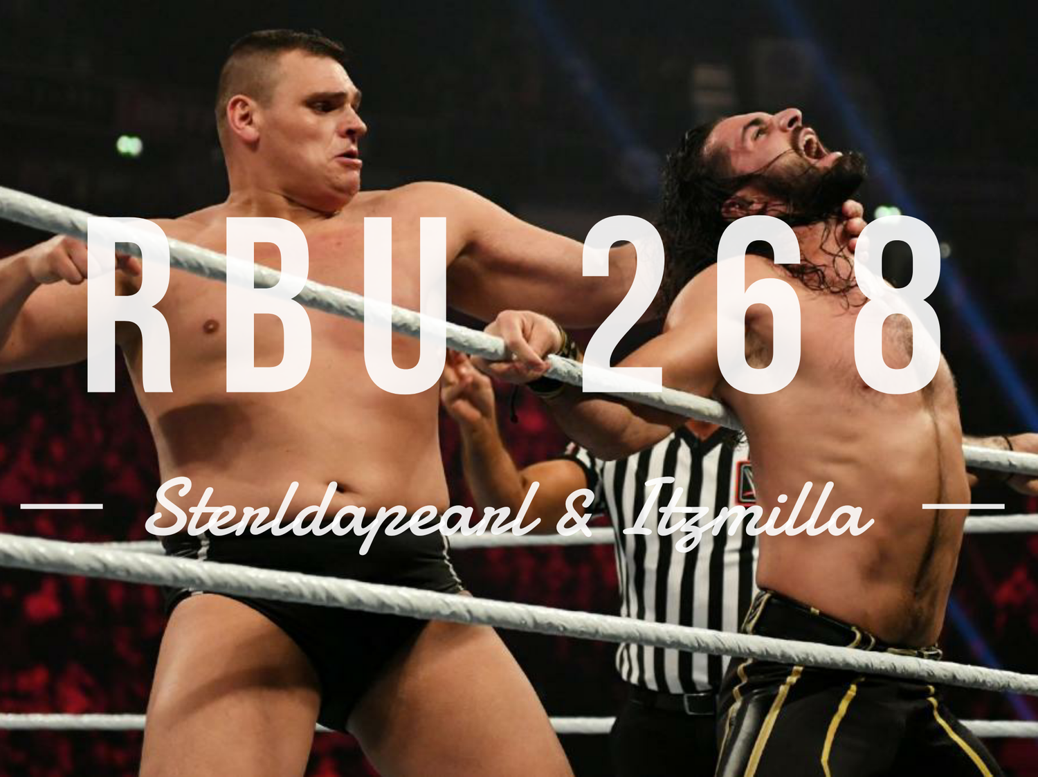 The Raw, The Bad & The Ugly #268 episode artwork