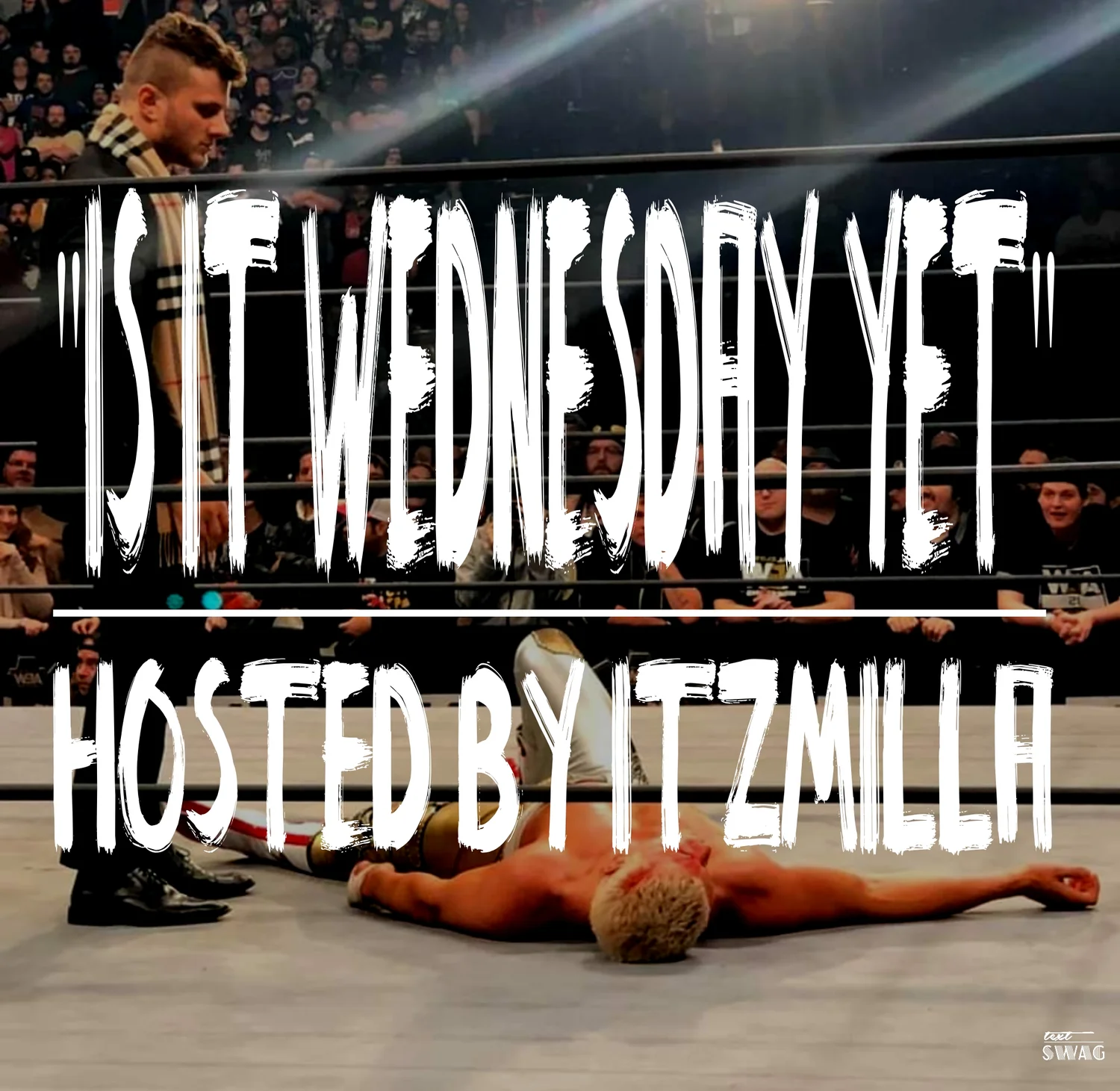 Is It Wednesday Yet (Episode 1) episode artwork