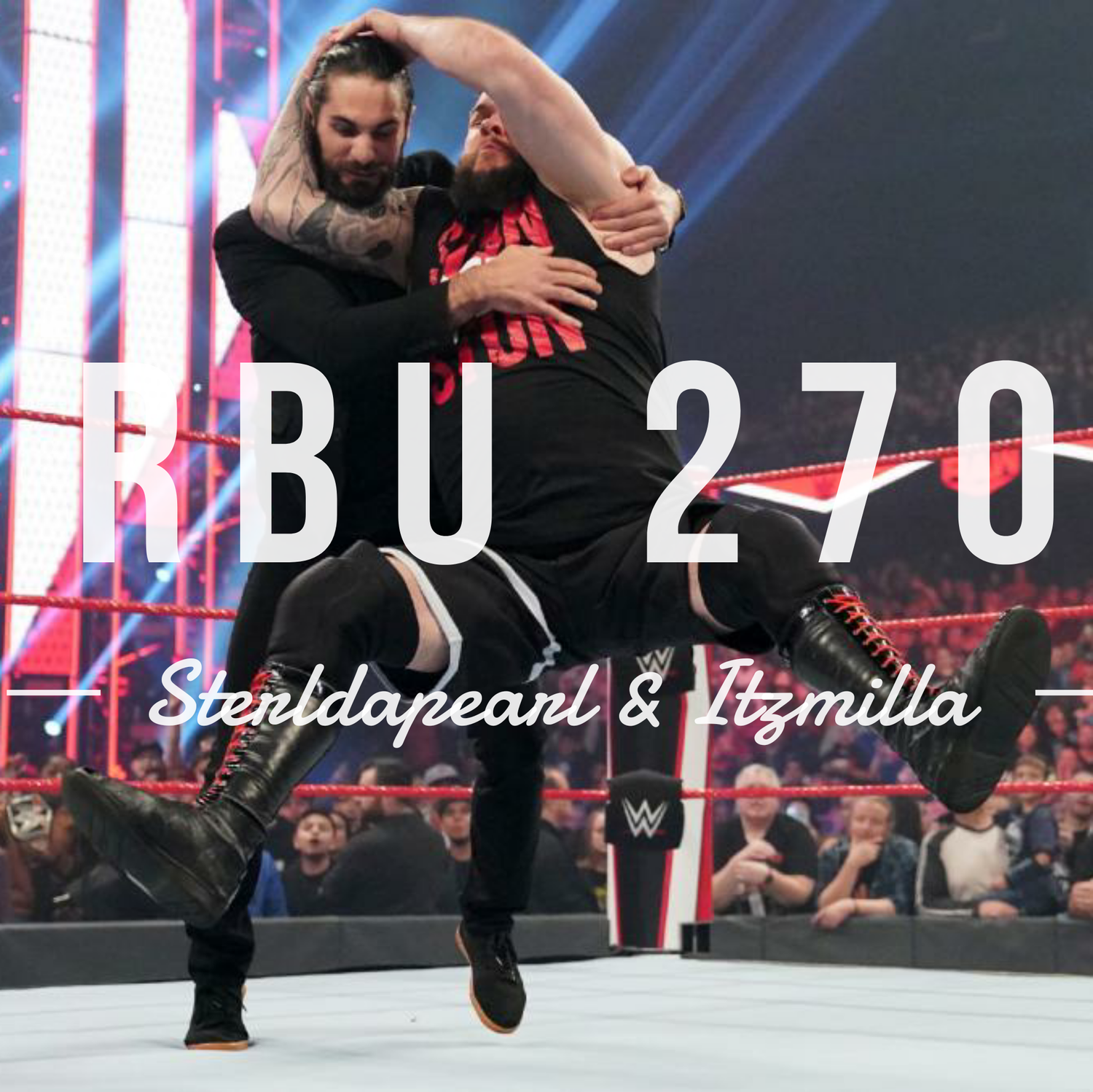 The Raw, The Bad & The Ugly #270 episode artwork