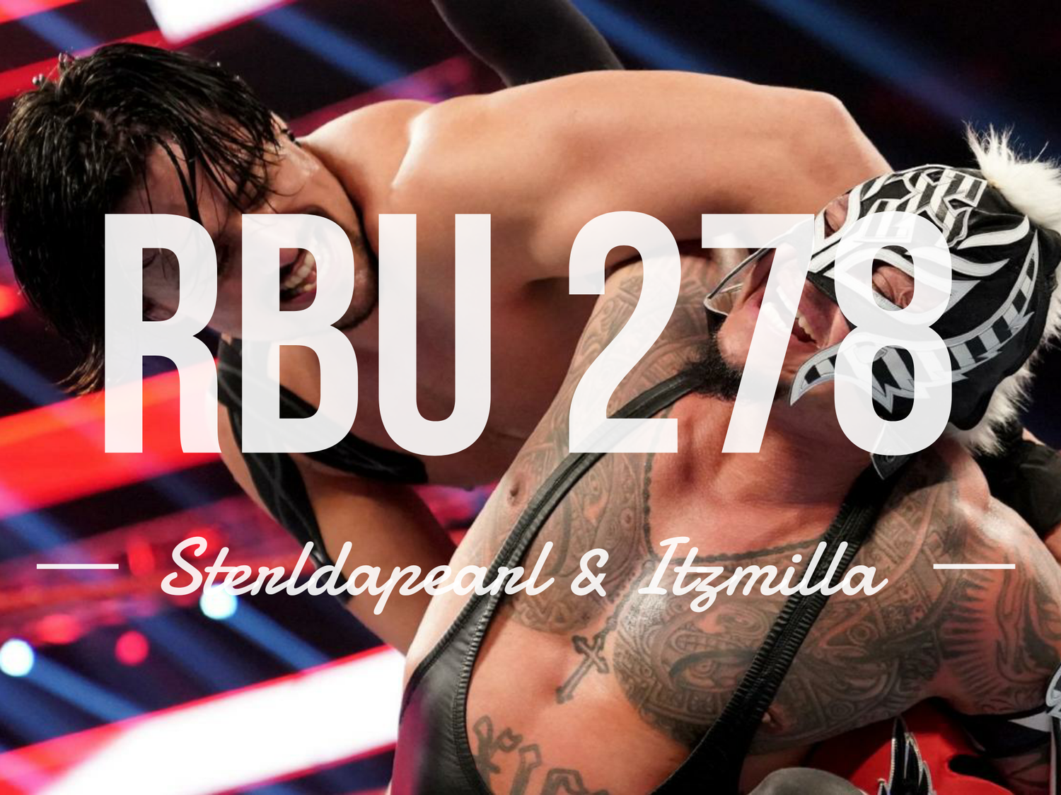 The Raw, The Bad & The Ugly #278 episode artwork