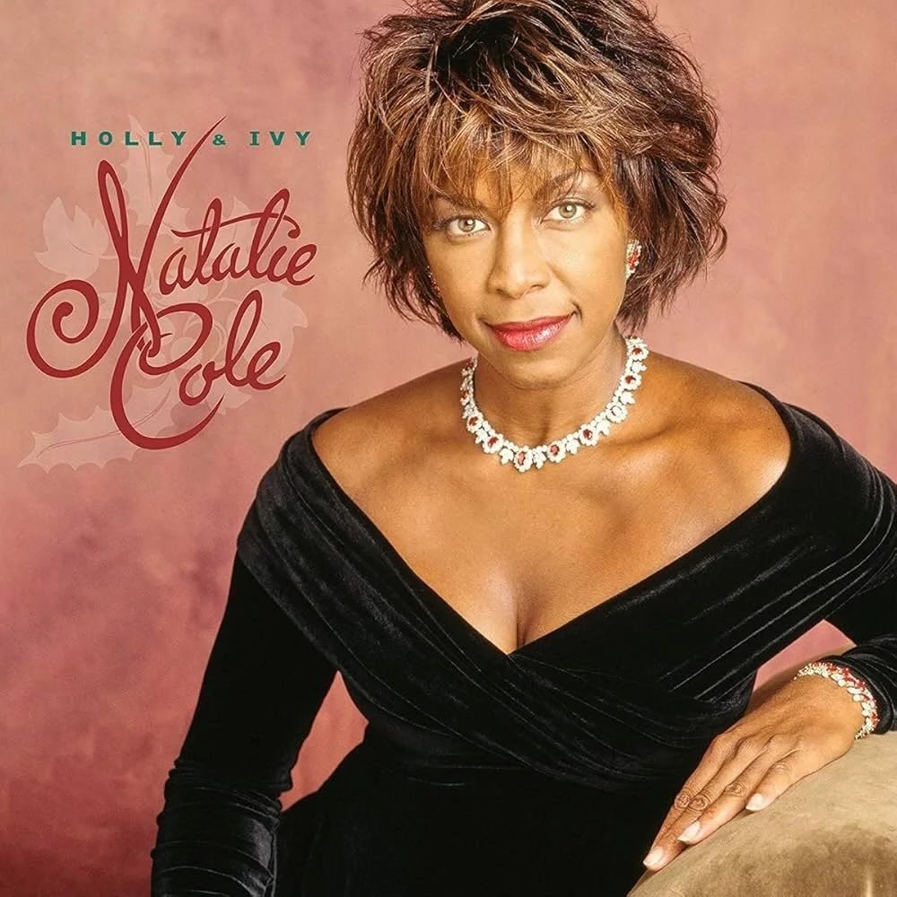 ALL-TIME HOLIDAY ALBUM: NATALIE COLE - HOLLY &amp; IVY 1994 - Last holiday season, I published a new series of Holiday music with my top must have albums. I kicked off this series with someone who most people probably wouldn&rsquo;t expect. Yes there
