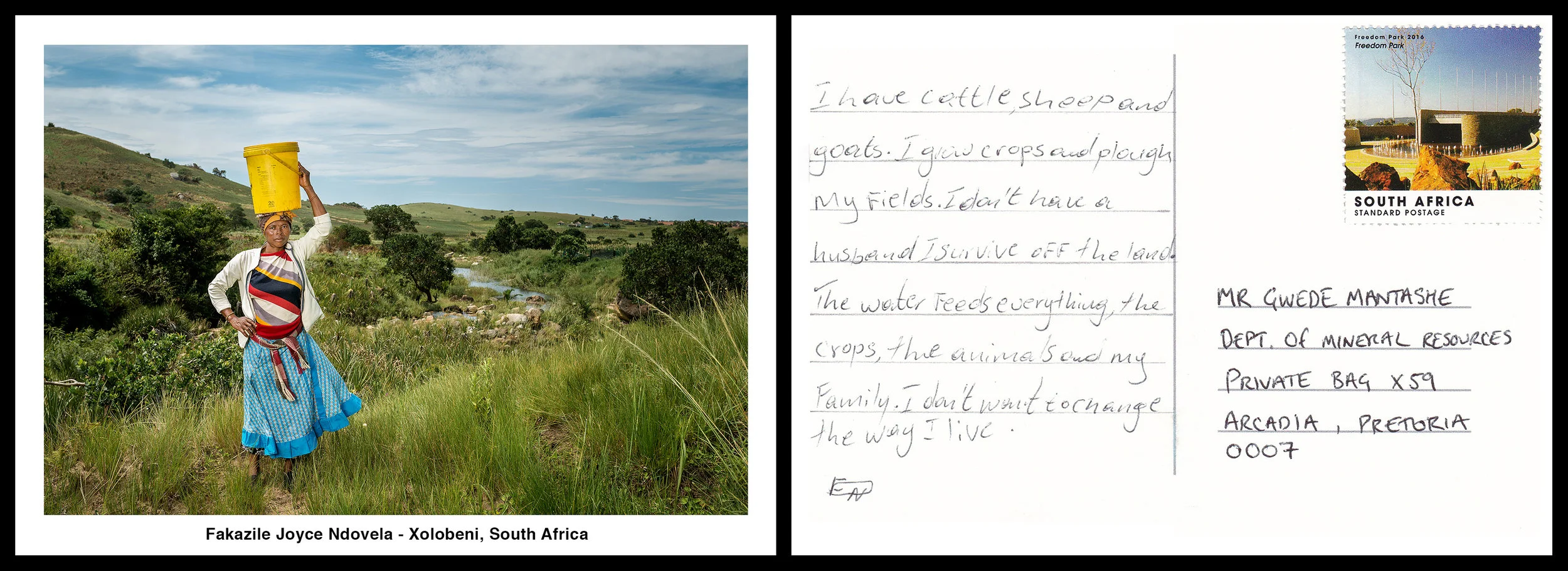 Fakazile Joyce Ndovela - I have cattle, sheep and goats. I grow crops and plough my fields. I don’t have a husband, I survive off the land. The water feeds everything, the crops, the animals and my family. I don’t want to change the way I live.