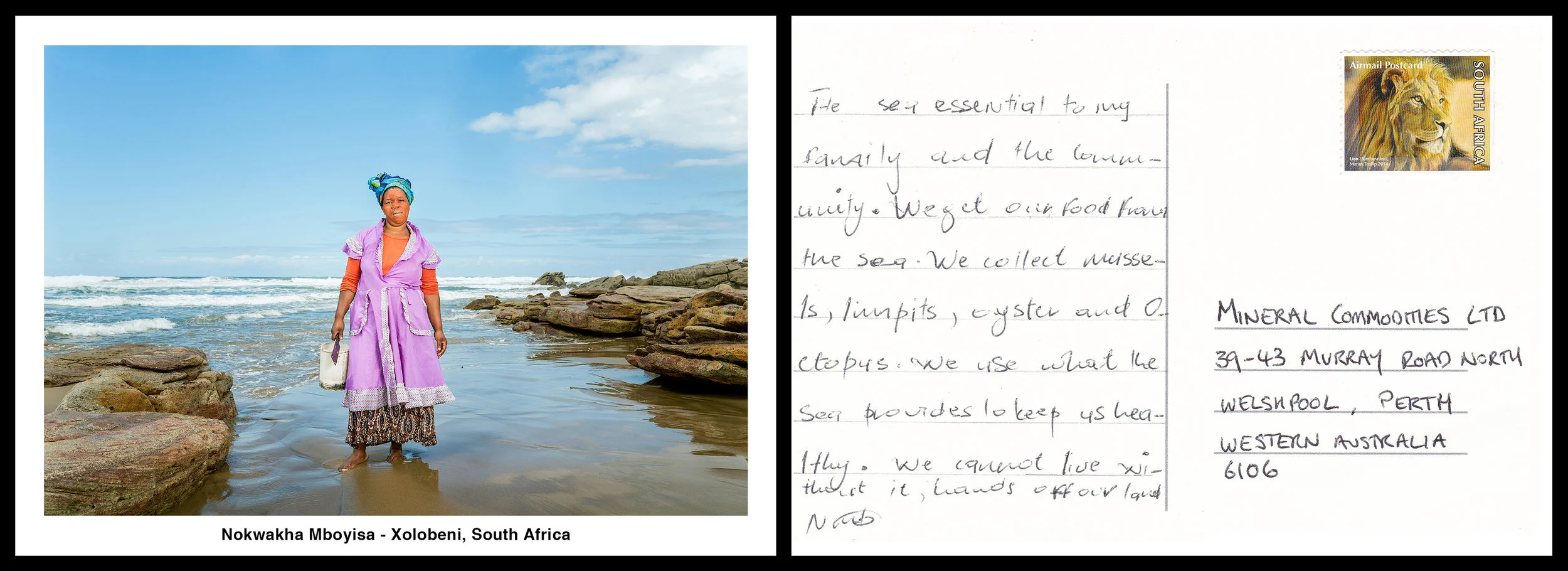 Nokwakha Mboyisa - The sea (is) essential to my family and the community. We get our food from the sea. We collect mussels, limpits, oysters and octopus. We use what the sea provides to keep us healthy. We cannot live without it, hands off our land.