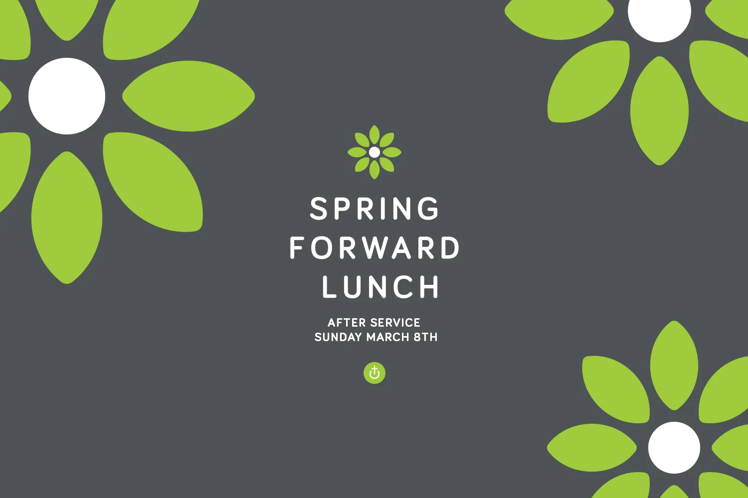 Spring Forward Lunch