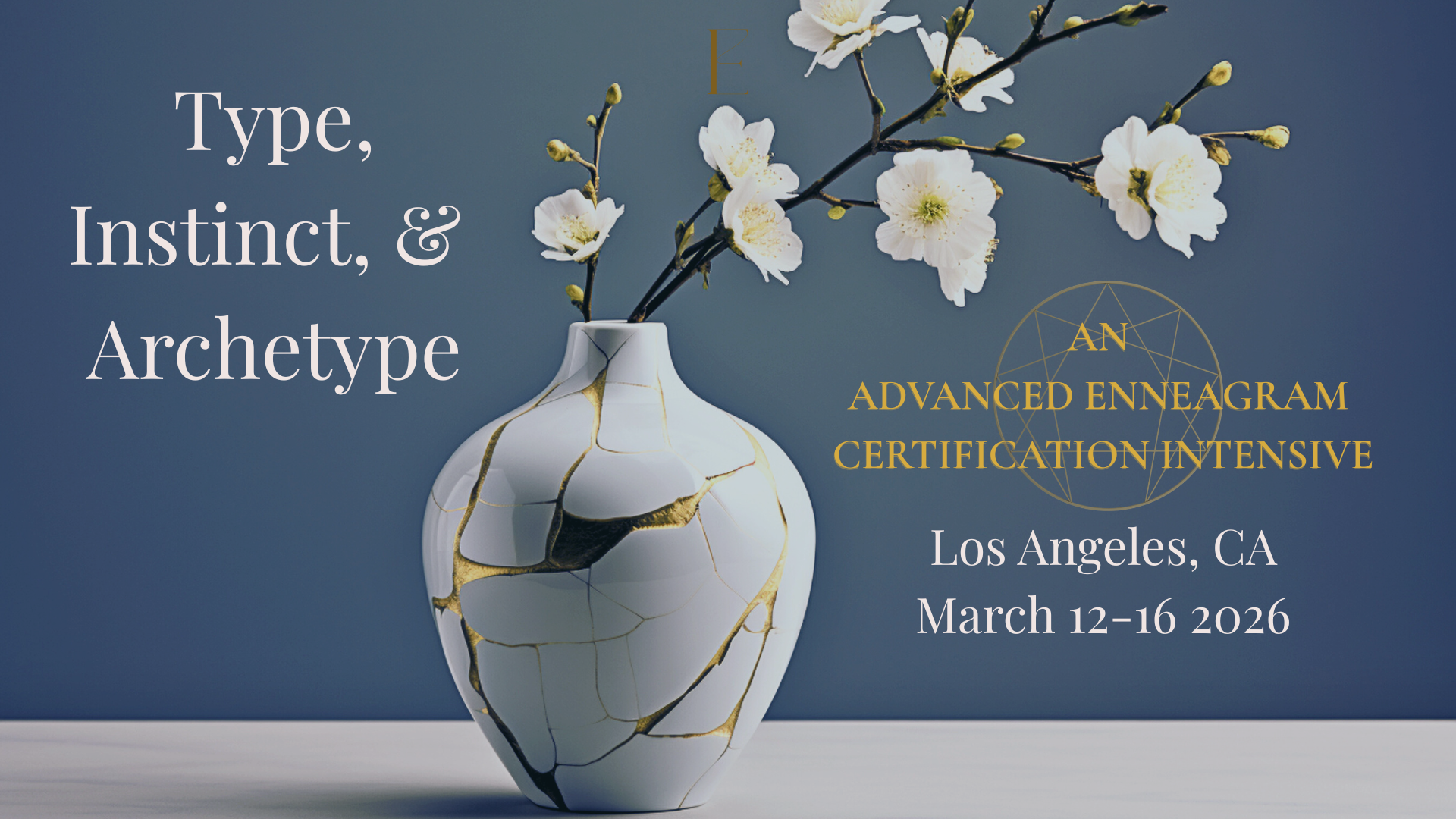 EARLY BIRD-FULL TUITION-Type, Instinct, and Archetype: CA Intensive-(New Student)