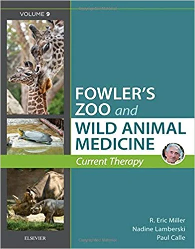 Fowler's Zoo and Wild Animal Medicine Current Therapy, Volume 9