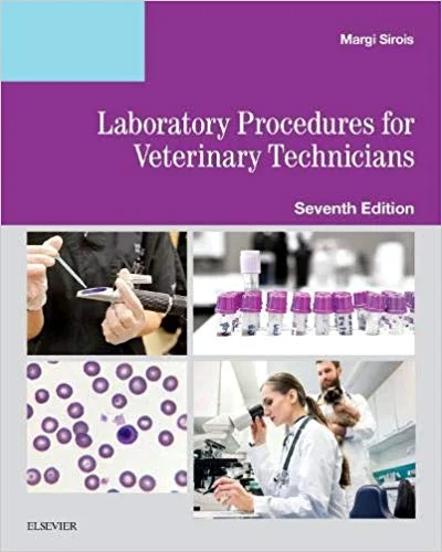 Laboratory Procedures for Veterinary Technicians 7th Edition
