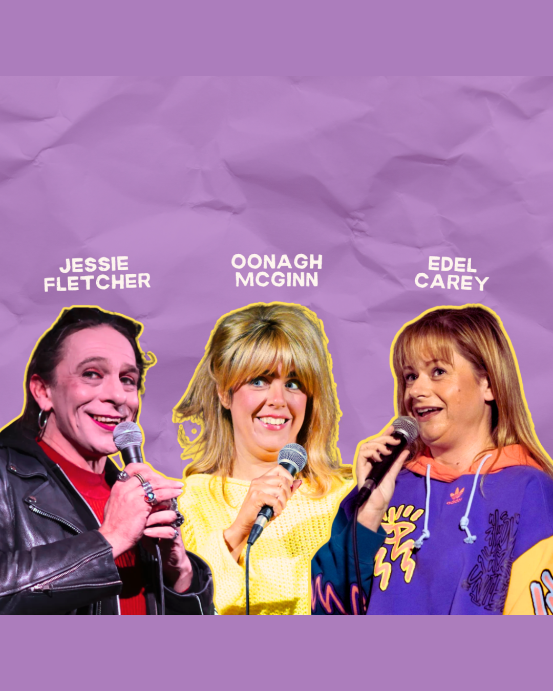 The Bitter Fringes: She-Nanigans with Edel Carey, Jessie Fletcher and Oonagh McGinn.