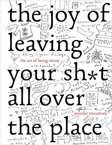 The anti-clutter movement is having a moment. You may have heard about a book―an entire book―written on the topic of tidiness and how “magical” and “life-changing” it is to neaten up and THROW AWAY YOUR BELONGINGS. Yes, you read that correctly. It’s time to fight that ridiculousness and start buying even more stuff and leaving it any place you want. Guess what, neatniks? Science shows that messy people are more creative.*