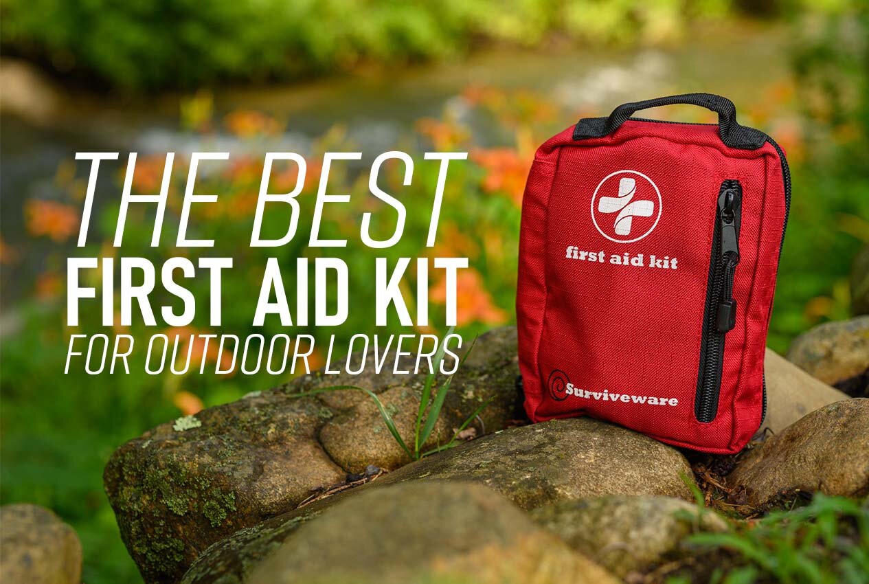 The Best First Aid Kit for Outdoor Lovers