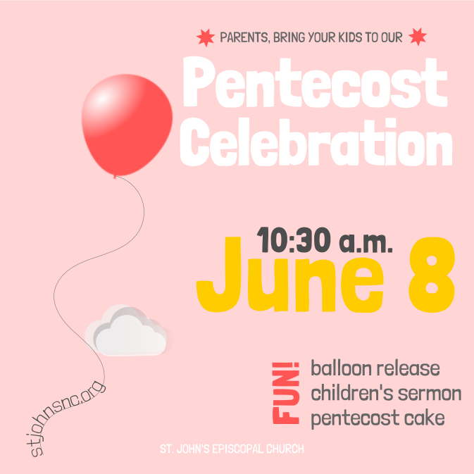 Pentecost Celebration & Eucharist Rite II