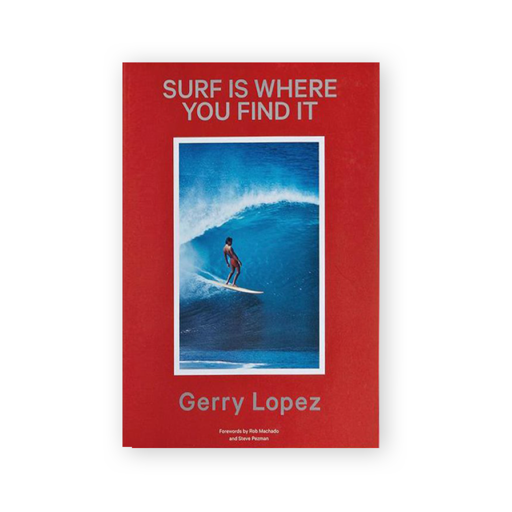 seasicksurf surf is where you find it Gerry Lopez book.png