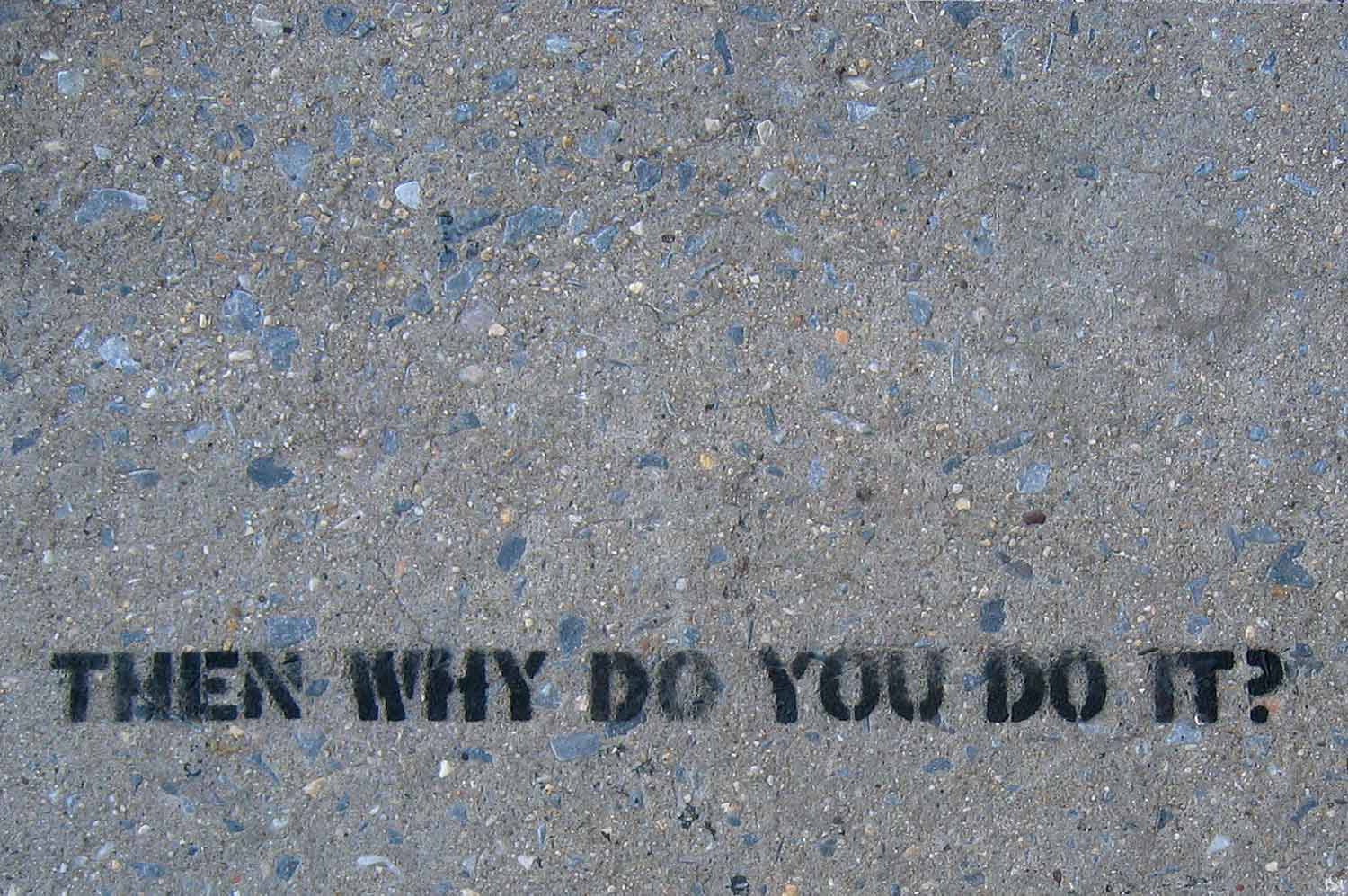 then-why-do-you-do-it--candy-chang-s.jpg