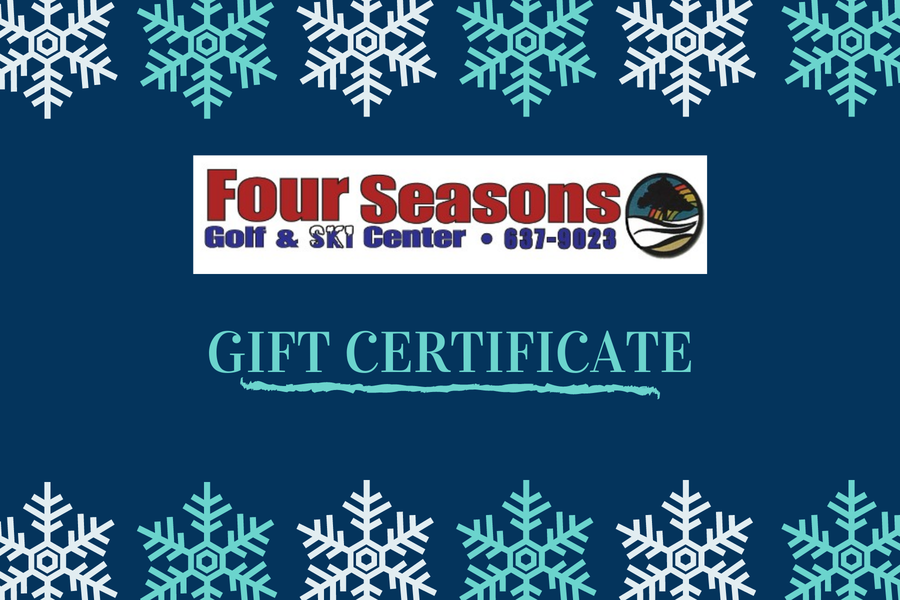 Online Gift Certificate — Four Seasons Golf and Ski Center