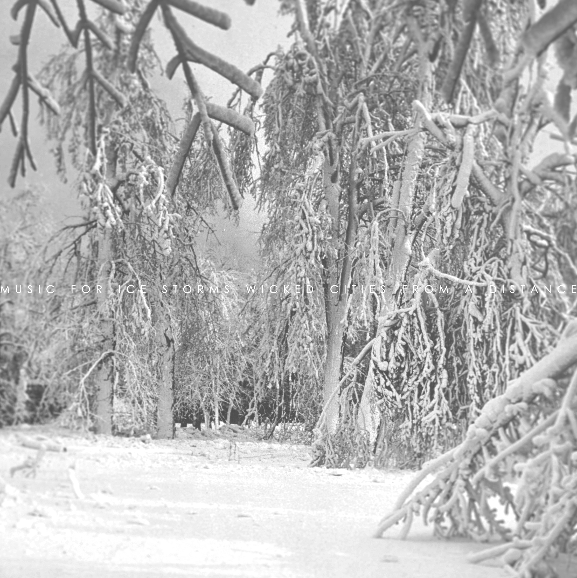Music For Ice Storms, by Wicked Cities From A Distance