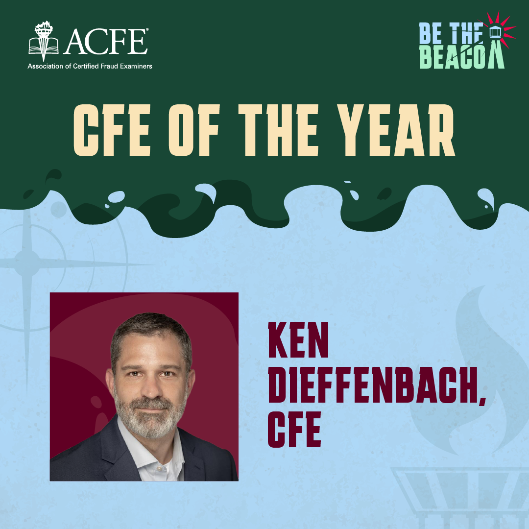 2026 Certified Fraud Examiner (CFE) of the Year Award: Ken Dieffenbach, CFE