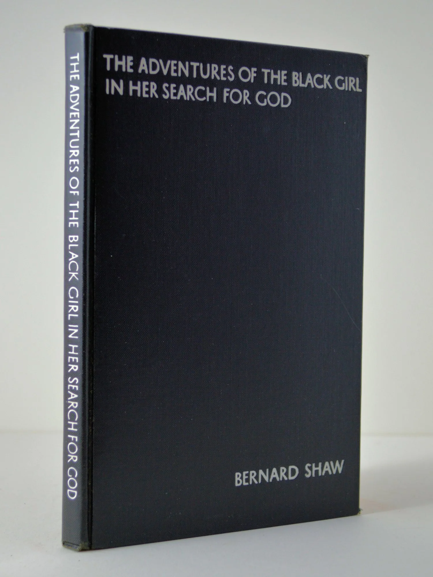 George Bernard Shaw: The Adventures of the Black Girl in Her Search for God