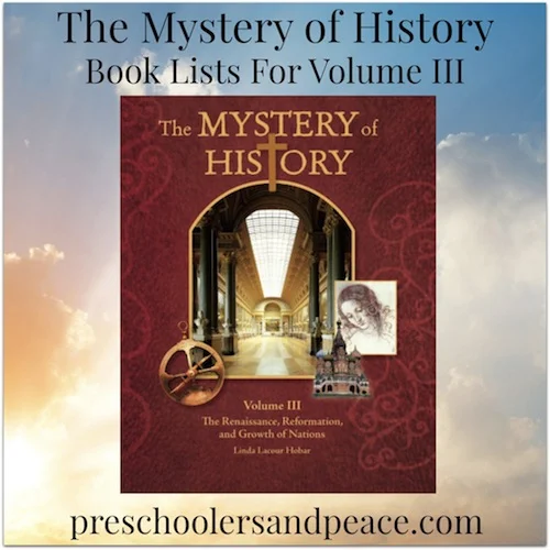 The Mystery of History Book Lists for Volume III Copious affiliate links below